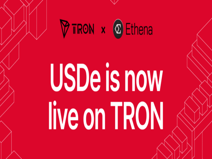 Ethena Brings USDe and sUSDe to TRON, Expanding Digital Dollar Access Across Its Stablecoin Ecosystem Ethena Brings USDe and sUSDe to TRON, Expanding Digital Dollar Access Across Its Stablecoin Ecosystem